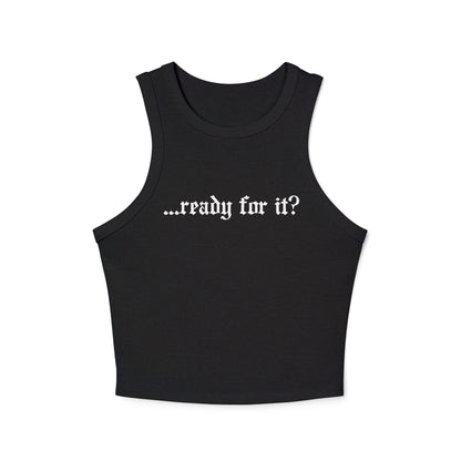 Ready For It Tank-Top