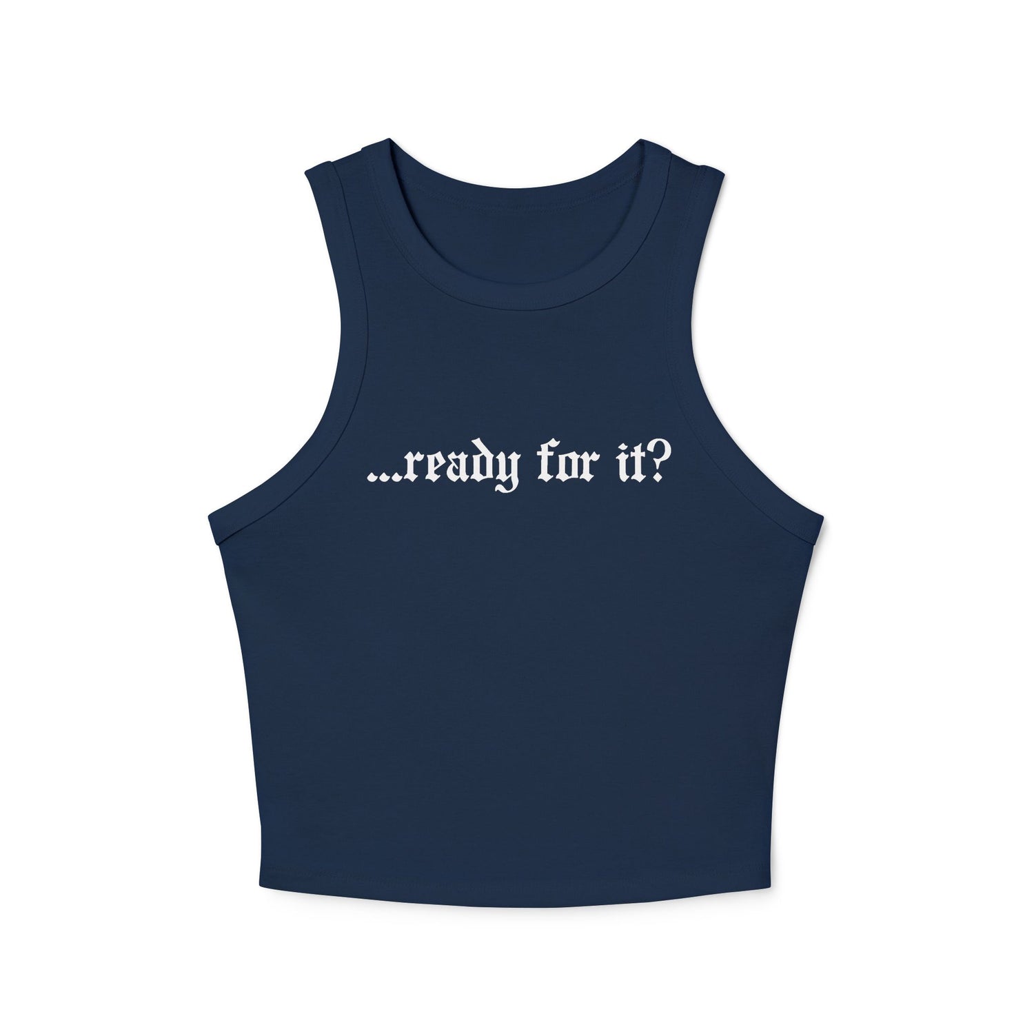 Ready For It Tank-Top