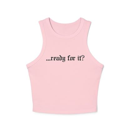 Ready For It Tank-Top