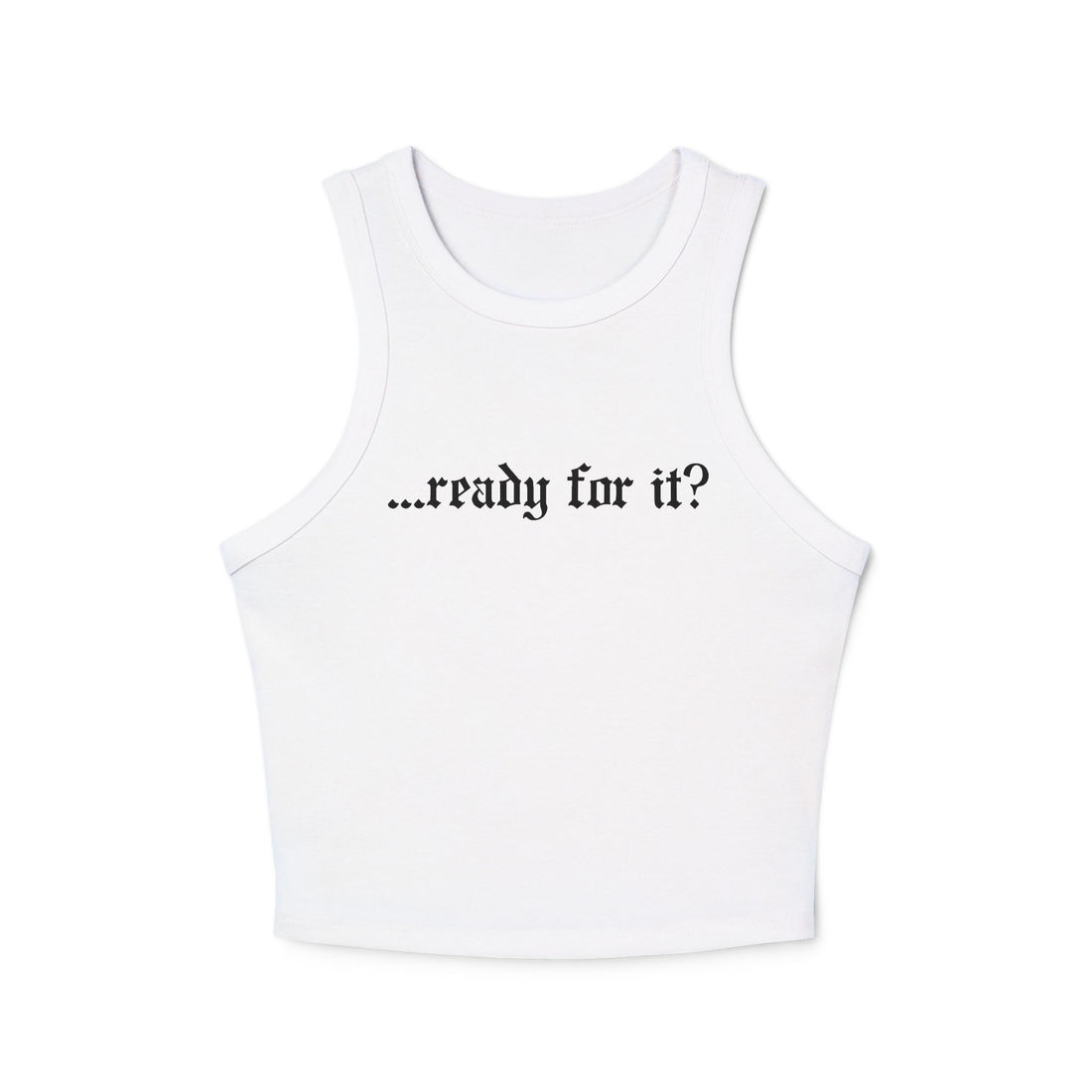 Ready For It Tank-Top