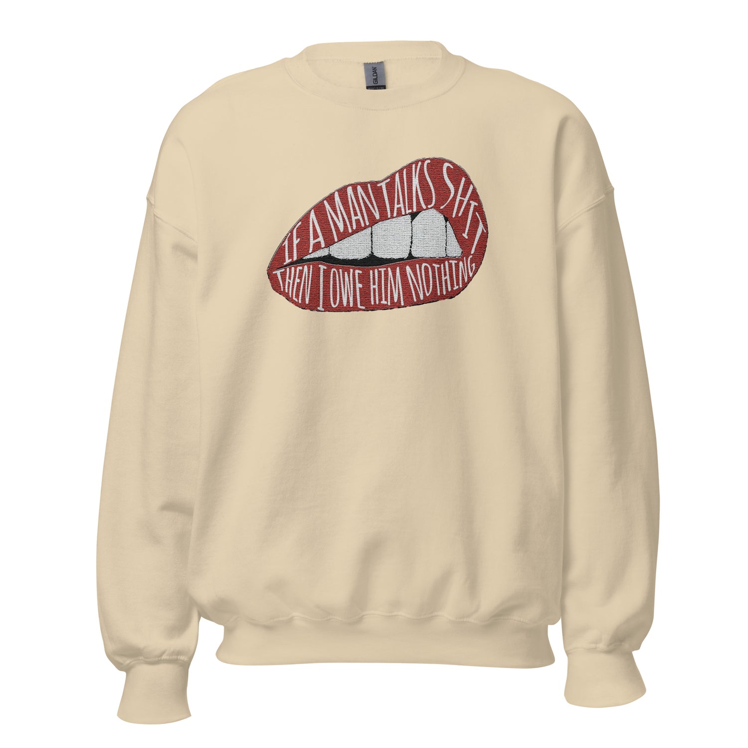 If A Men Talks Shit Sweatshirt